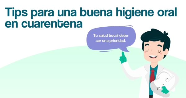 Tips de higiene oral en cuarentena