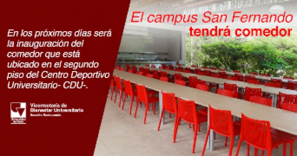 #Progr&aacute;mate para la apertura del nuevo comedor en el campus San Fernando